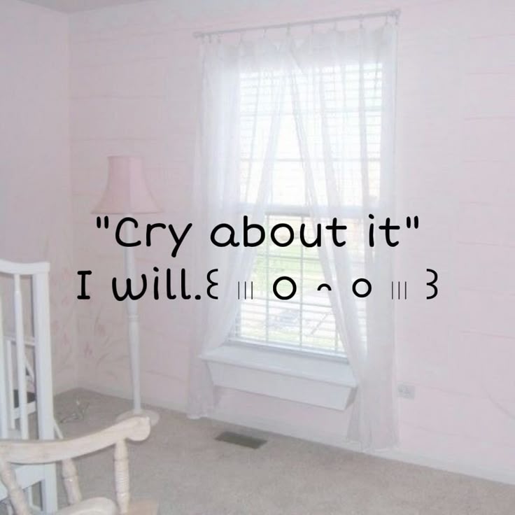 "Cry about it"
| I will.€ i oO + 0 1 3