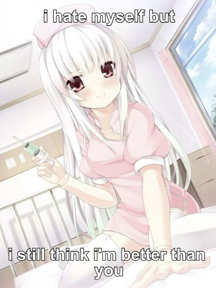 i hate myself but

i still think i'm better than
you