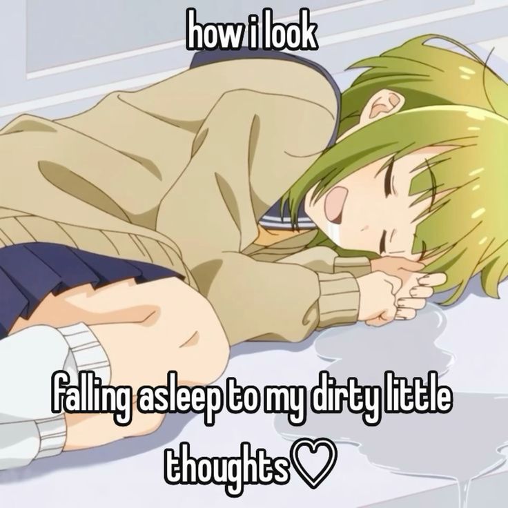 how i look

falling asleep to my dirty little
thoughts♡