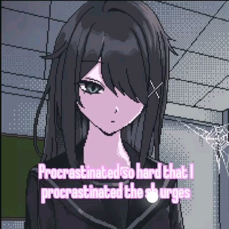 Procrastinated so hard that I
procrastinated the sh urges