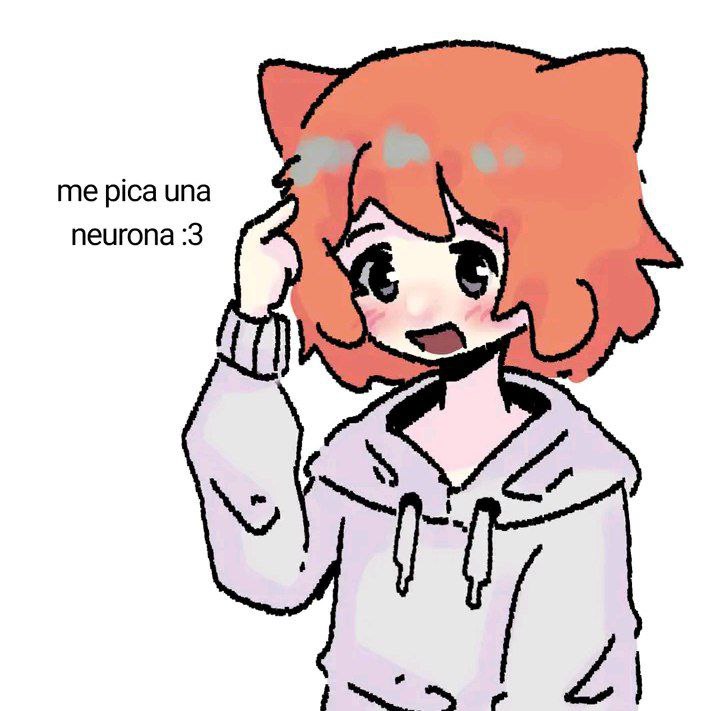 me pica una
neurona :3