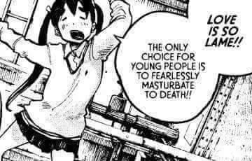 THE ONLY
CHOICE FOR
YOUNG PEOPLE IS
TO FEARLESSLY
MASTURBATE
TO DEATH!